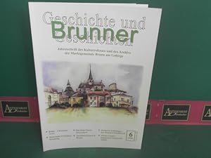 Bild des Verkufers fr Brunner Geschichte und Geschichten - Heft 6, 2006. zum Verkauf von Antiquariat Deinbacher