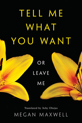 Imagen del vendedor de Tell Me What You Wantâ "Or Leave Me (Paperback) a la venta por BargainBookStores