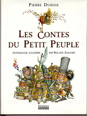 Seller image for Les contes du petit peuple. Anthologie illustre. for sale by L'ivre d'Histoires