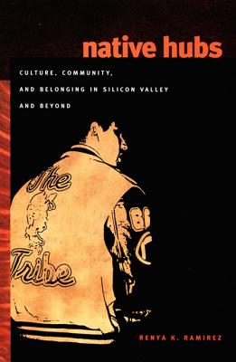 Immagine del venditore per Native Hubs: Culture, Community, and Belonging in Silicon Valley and Beyond (Paperback or Softback) venduto da BargainBookStores