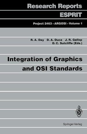 Imagen del vendedor de Integration of Graphics and OSI Standards (Research Reports Esprit (1)). a la venta por Wissenschaftl. Antiquariat Th. Haker e.K