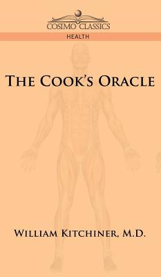 Image du vendeur pour The Cook's Oracle (Hardback or Cased Book) mis en vente par BargainBookStores