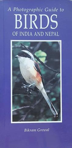 A Photographic Guide to Birds of India and Nepal