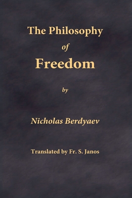 Seller image for The Philosophy of Freedom (Paperback or Softback) for sale by BargainBookStores