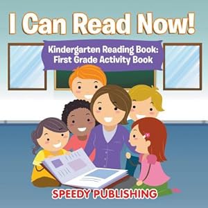Immagine del venditore per I Can Read Now! Kindergarten Reading Book: First Grade Activity Book (Paperback or Softback) venduto da BargainBookStores