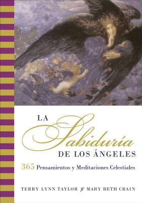 Seller image for La Sabiduria de Los Angeles: 365 Pensamientos Y Meditaciones Celestiales (Paperback or Softback) for sale by BargainBookStores