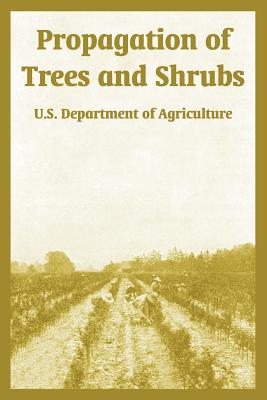 Bild des Verkufers fr Propagation of Trees and Shrubs (Paperback or Softback) zum Verkauf von BargainBookStores