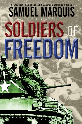 Seller image for Soldiers of Freedom: The WWII Story of Patton's Panthers and the Edelweiss Pirates (Paperback or Softback) for sale by BargainBookStores