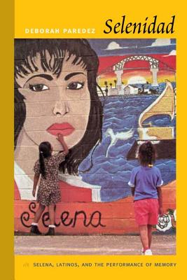 Immagine del venditore per Selenidad: Selena, Latinos, and the Performance of Memory (Paperback or Softback) venduto da BargainBookStores