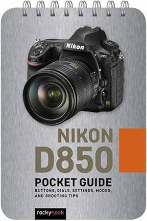 Imagen del vendedor de Nikon D850: Pocket Guide (Spiral) a la venta por Grand Eagle Retail