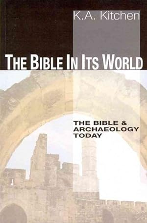 Seller image for Bible in Its World : The Bible & Archaeology Today for sale by GreatBookPrices