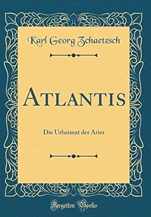 Bild des Verkufers fr Atlantis: Die Urheimat der Arier (Classic Reprint) zum Verkauf von WeBuyBooks