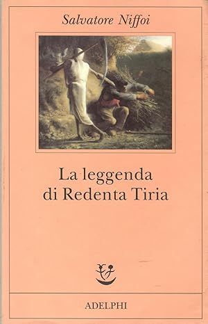 La leggenda di Redenta Tiria