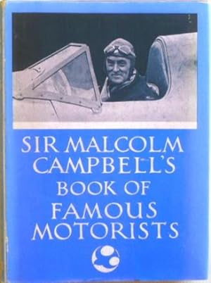 Immagine del venditore per Sir Malcolm Campbell's Book of Famous Motorists venduto da Motoring Memorabilia