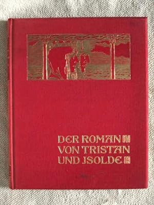 Der Roman von Tristan und Isolde. Illustrationen von Robert Engels.