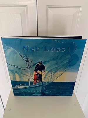 Seller image for Net Loss: A Florida Commercial Fisherman's Saga [SIGNED BY BOTH THE ARTIST & THE ACTOR] [FIRST EDITION, FIRST PRINTING] for sale by Vero Beach Books