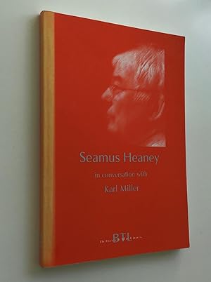 Seamus Heaney in Conversation with Karl Miller.