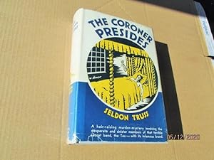 The Coroner Presides First Edition Hardback in Original Dustjacket