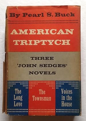 Seller image for American Triptych. Three John Sedges Novels. The Long Love, The Townsman, Voices in the House. for sale by Monkey House Books