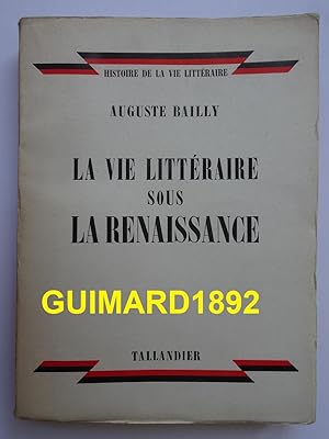 La Vie littéraire sous la Renaissance