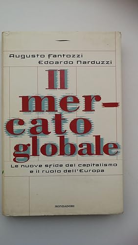 Fantozzi A, Narduzzi E. IL MERCATO GLOBALE, Mondadori, 1997