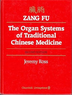 Immagine del venditore per Zang Fu. The Organ Systems of Traditional Chinese Medicine. Functions, Interrelationships and Patterns of Disharmony in Theory and Practice venduto da Monroe Bridge Books, MABA Member