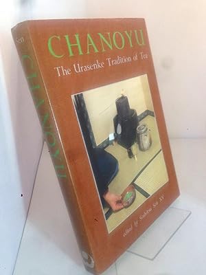 Imagen del vendedor de Chanoyu: The Urasenke Tradition of Tea (English and Japanese Edition) a la venta por Last Word Books