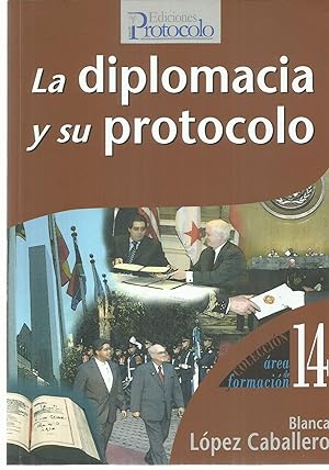Seller image for La diplomacia y su protocolo for sale by TU LIBRO DE OCASION