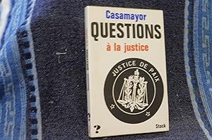 QUESTIONS à la justice