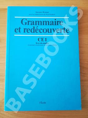 Grammaire et Redécouverte. CE. Livre du maître