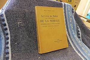 Le Livre du Maître pour l'enseignement DE LA MORALE Histoires pour le petit François Lectures, Ré...