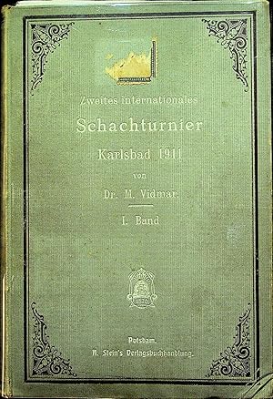 ZWEITES INT SCHACHTURNIER KARLSBAD 1911 (I. Band)