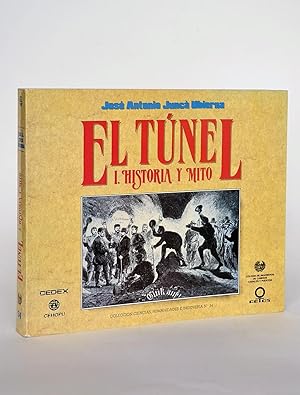 Imagen del vendedor de El Tunel. I. Historia y Mito a la venta por Librairie Raimbeau