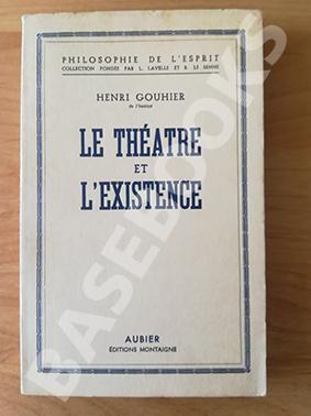 Le Théâtre et l'Existence