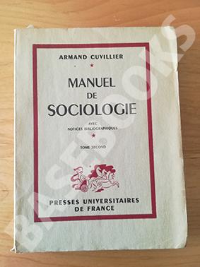 Manuel de Sociologie. Avec notices bibliographiques. Tome second