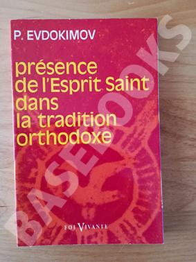 Présence de l'Esprit Saint dans la Tradition Orthodoxe