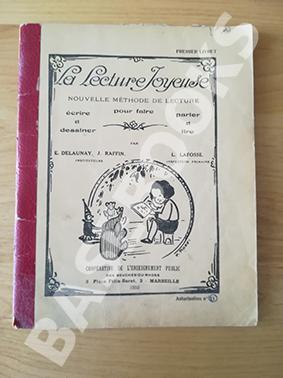 La Lecture Joyeuse : nouvelle méthode de lecture pour faire parler et lire, écrire et dessiner. P...