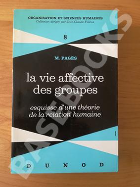 La Vie affective des Groupes