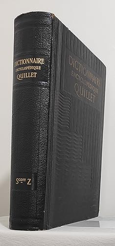 Dictionnaire Encyclopédique Quillet. De SCOTT à Z