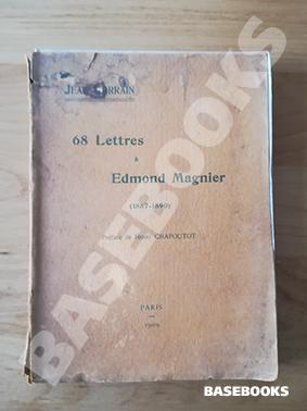 68 Lettres à Edmond Magnier (1887-1890)
