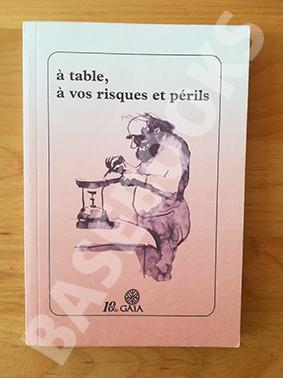 A Table, à vos Risques et Périls