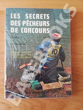 Les Secrets des Pêcheurs de Concours. Tome 1. Le matériel