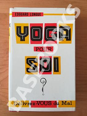 Yoga pour Soi. Délivrez-vous du mal