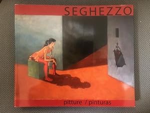 Seller image for Seghezzo Pitture / Pinturas for sale by The Groaning Board