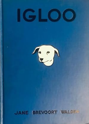 Bild des Verkufers fr Igloo zum Verkauf von Pete's Vintage Books: Dogs and More