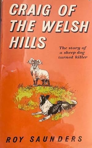 Craig of the Welsh Hills: The story of a sheep dog turned killer