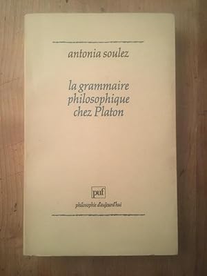 Image du vendeur pour La grammaire philosophique chez Platon mis en vente par Librairie des Possibles