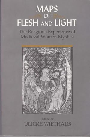 Bild des Verkufers fr Maps of Flesh and Light: The Religious Experience of Medieval Women Mystics zum Verkauf von Retrograde Media