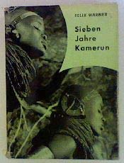 Bild des Verkufers fr Sieben Jahre Kamerun Erlebnisse eines Pflanzers zum Verkauf von Gabis Bcherlager