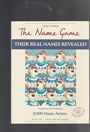 Bild des Verkufers fr THE NAME GAME. Their Real Names Revealed. Book 1, Music and Recording zum Verkauf von BOOK NOW